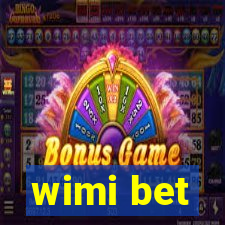 wimi bet